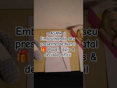 ASMR • Embrulhando seu presente de Natal 🎁 Papel, lápis & decisão difícil #asmr #asmrcaseiro #natal