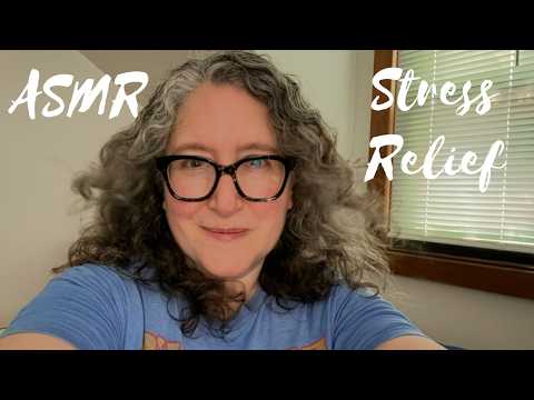 ASMR Stress Relief Just For You