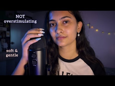 ASMR that is NOT Overstimulating 