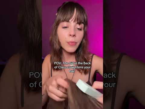 ASMR POV: The Girl in the back of class straightens your hair 💞 #asmrvideo #asmrroleplay #hairplay