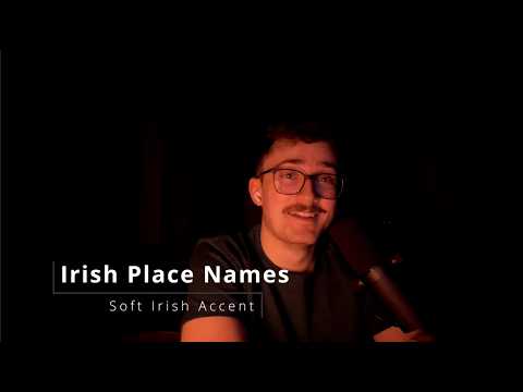 ASMR Soft Irish Accent | Whispered Irish Place Names & Echo