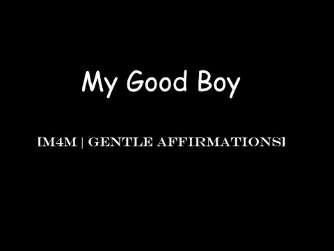 [M4M ASMR] My Good Boy [Positive Affirmations/Ear Rubs/Gentle Advice]