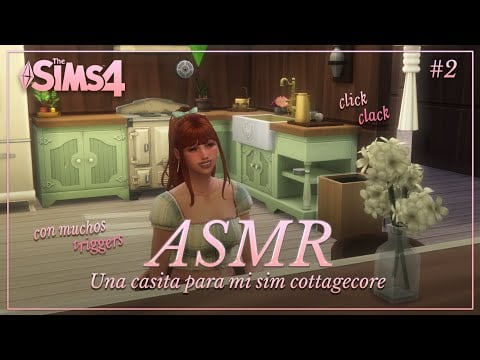 ASMR ✧ ¿Decoramos un hogar cottagecore en Los Sims 4? #2 🌾 [con triggers relajantes]