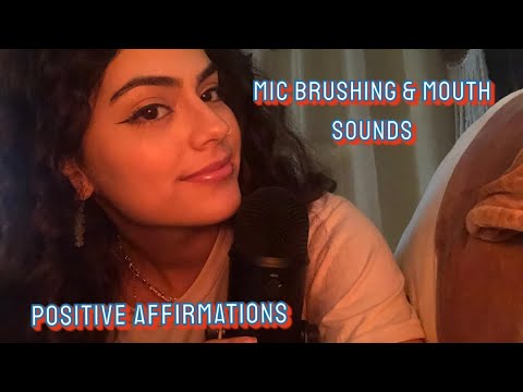 ASMR~ Positive Affirmations + Mic Brushing, Breathing, Mouth Sounds