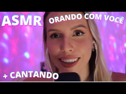 ASMR ORANDO E CANTANDO COM VOCÊ -   Bruna Harmel ASMR