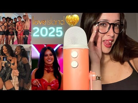 ASMR Love Island is Getting Crazy…(Tea)