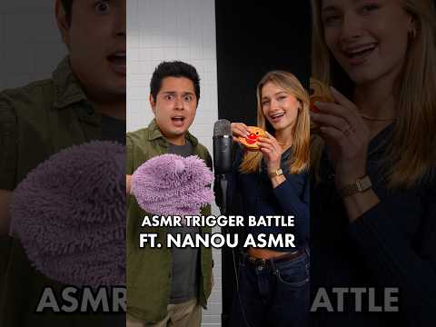Roleplay ASMRtist vs Trigger ASMRtist | ft. @NanouASMR
