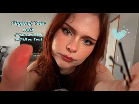 ASMR Playing with Your Hair (I Have a Secret CRUSH on You) Parting and Clipping