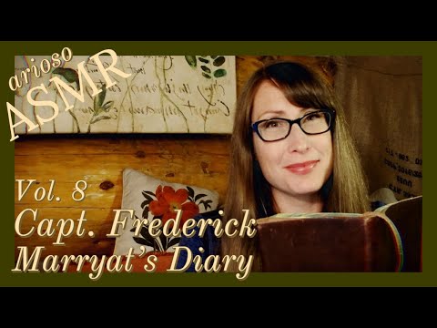 ASMR Soft Spoken Book Reading | Vol. 8 of Capt. Frederick Marryat's Diary (1839) | Bedtime Story