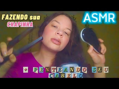 ASMR ATENÇÃO PESSOAL: fazendo chapinha no seu cabelo + PENTEANDO até você dormir