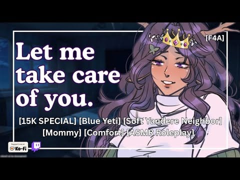 Your Yandere Mommy Neighbor Takes Care of You ♡ [15K SPECIAL] [Blue Yeti] [Sleep Aid]