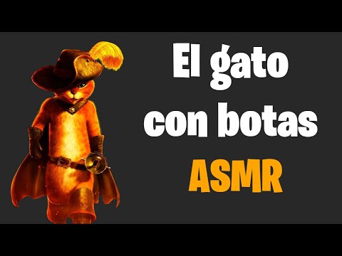 asmr🤤Lectura susurrada/whispering😽Cuento para dormir👢 El gato con botas #asmr #asmrespañol