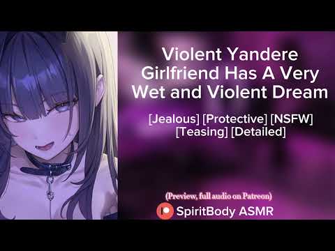 Yandere Girlfriend Has A Very Strange Dream [F4M ASMR] {Patreon Preview}