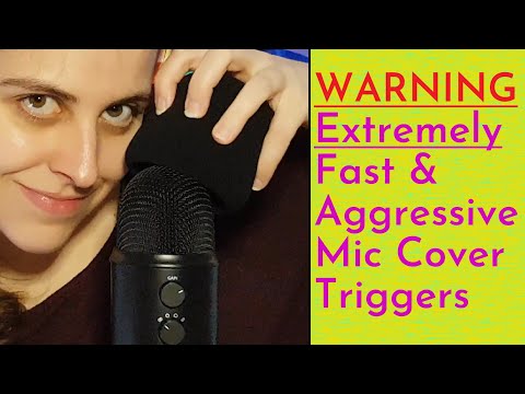 ASMR WARNING! Extremely Loud, Fast & Aggressive Mic Cover Triggers - My Most Aggressive Video Ever!