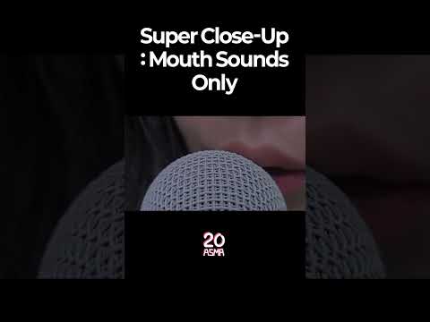 [ASMR] Super Close-Up: Mouth Sounds Only