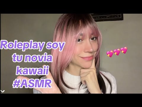 Roleplay tu novia kawaii #ASMR /Girlfriend Kawaii