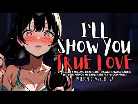 Yandere Sits You Onto Her Lap and Showers You With Her Love ♡willing listener♡ F4A ASMR Roleplay