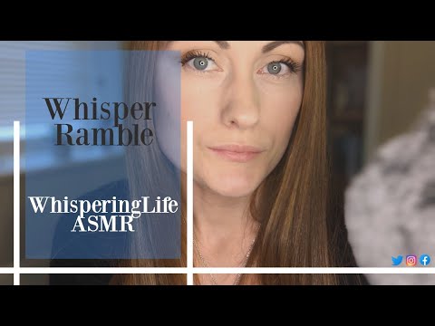 Whisper Ramble || WhisperingLife ASMR