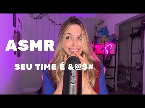 ASMR FALANDO MAL DO SEU TIME PARTE 2 (linguagem inventada)