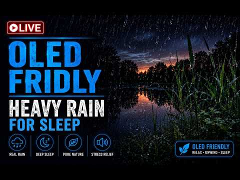 🌧️ OLED Friendly Heavy Rain for Sleep 🌙 Relaxing Rain Sounds ASMR | Deep Sleep & Relaxation