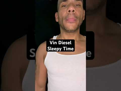 Vin Diesel Sleepy Time #asmr #shorts #funny #vindiesel #funnyshorts