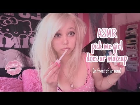 ASMR pick me girl does your makeup💄 (in front of your man)