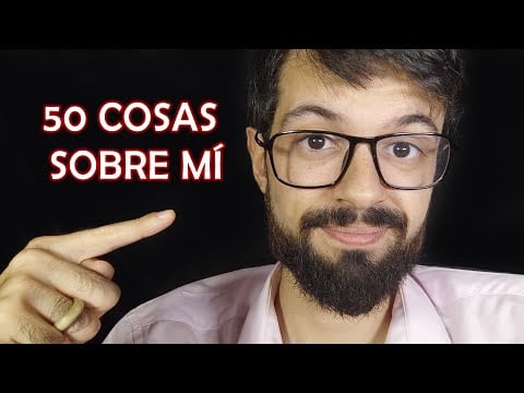 50 Cosas Sobre Mí (pero sin guión) | ASMR Español