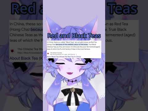Red and Black Teas: I didn't realize they were the same thing!