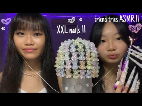 my friend tries ASMR with EXTRA long nails !! ✧🦢˚˖୨୧⋆｡💅🏻✧