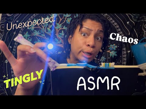 ASMR - Unpredictable and Tingly