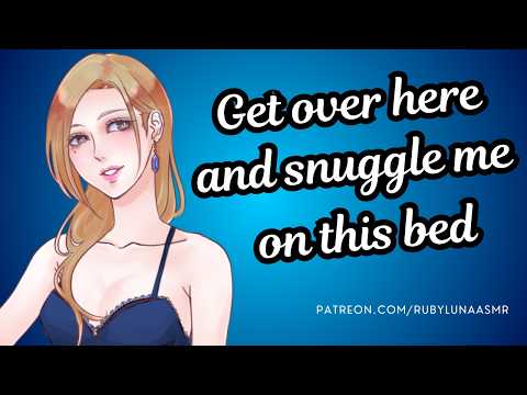 Flirty Friend Wants Cuddles In Your Bed [ASMR RP] [Confession] [Hair Play] [Comfort] [Kissing]