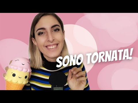 ASMR ITA | Sono tornata! | Chiacchiere in close up whispering + squishy sounds🍦