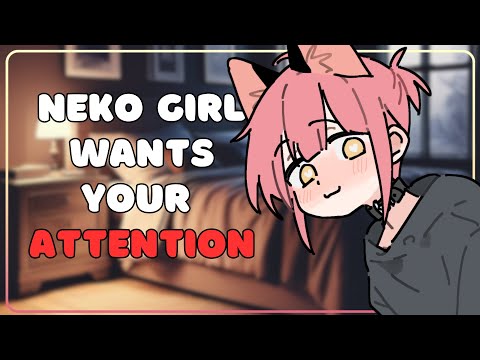 [F4A] Neko Girl Wants Your Attention - [ASMR Roleplay] [Innocent] [Cute] [Adorably annoying]