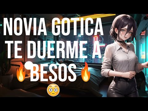 Novia gotica te duerme a besos I ASMR y Roleplay I