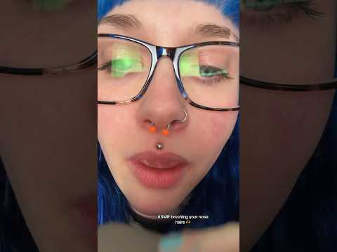 ASMR brushing your nose hairs🫶full on ✅⏰ #shorts #asmr #asmrbrushing #personalattentionasmr