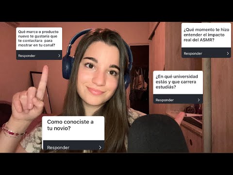ASMR PREGUNTAS Y RESPUESTAS ~ Q&A