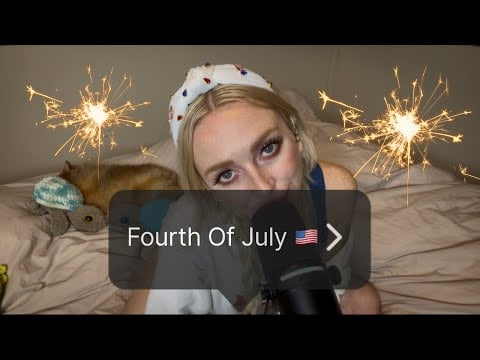 ASMR Whispers ❤️ Hangout With Me (Good Vibes) Fourth Of July 🇺🇸 