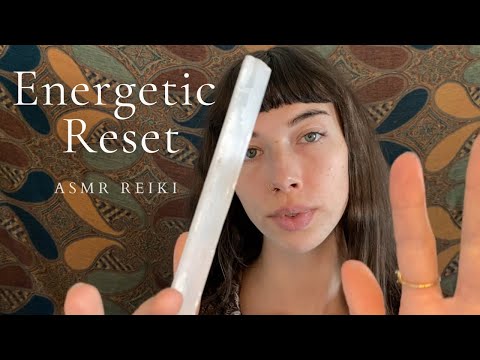 ASMR Reiki ~ Relaxing | Energy Cleanse | Aura Cleanse | Energetic Reset | Calming | Energy Healing