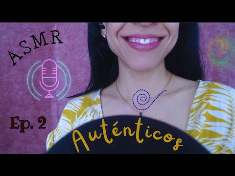 Te aman/aceptan cuando eres auténtico...? Ep. 2 ASMR Psicológico #podcast  #asmr