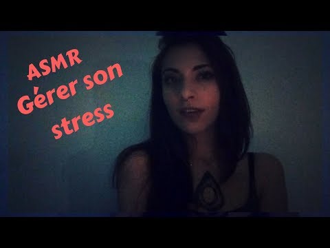Asmr Français I Apprendre à gérer son stress I Chuchotement
