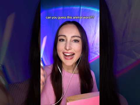 can you guess the animal word?? #asmr