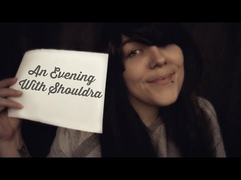 ☆★ASMR★☆ An Evening With Shouldra