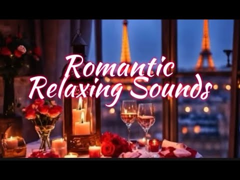 Relaxing Sounds In Paris Valentines Ambient Soothing Sounds Jazz Music