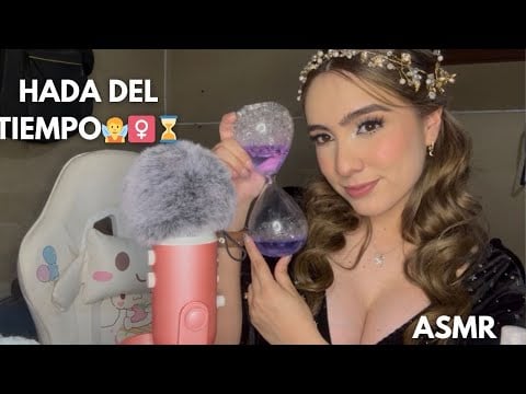 ASMR- Se te está acabando el tiempo/ Hada