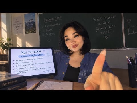RUS TILI O‘QITUVCHISI KOMPLIMENT AYTISHNI O‘RGATADI 💬 | ASMR | Ismlar