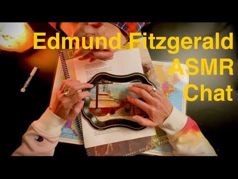 Conversational ASMR ~ Edmund Fitzgerald Chat to Commemorate the 50th Anniversary, Shipwreck Sinking