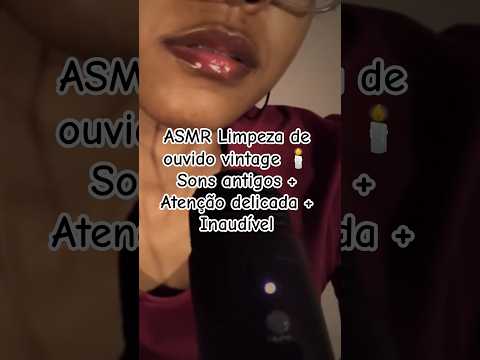 ASMR Limpeza de ouvido vintage 🕯️ Sons antigos + Atenção delicada + Inaudível #asmr