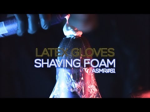 [ASMR] LATEX GLOVES & SHAVING FOAM