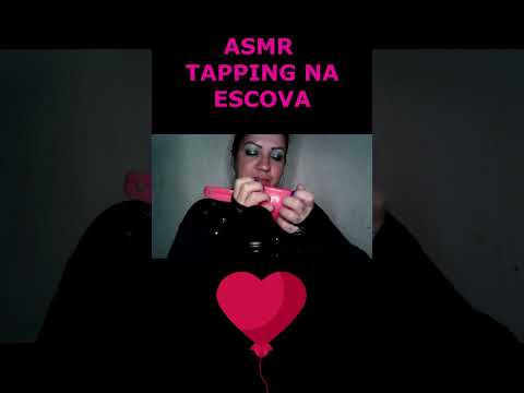 ASMR-SHORTS TAPPING NA ESCOVA #shorts #rumo1k #asmr #shortsviral2023