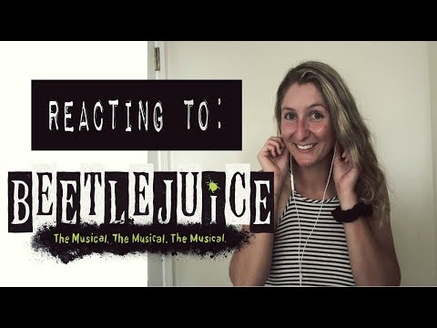 Reacting To: BEETLEJUICE THE MUSICAL